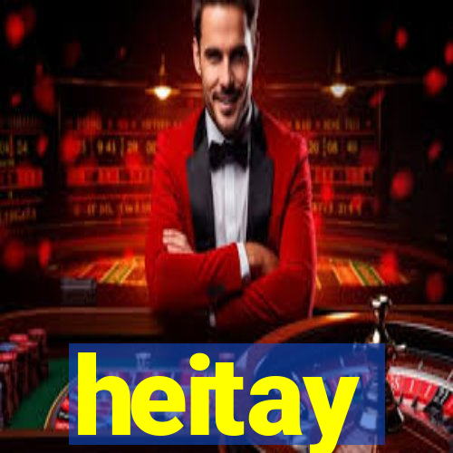 heitay