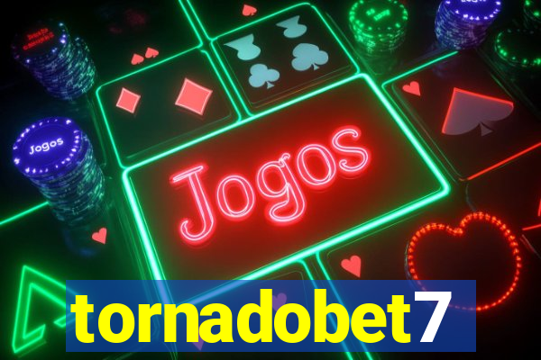 tornadobet7