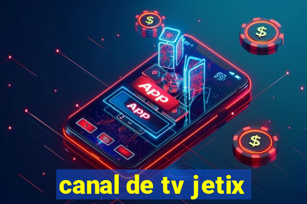 canal de tv jetix