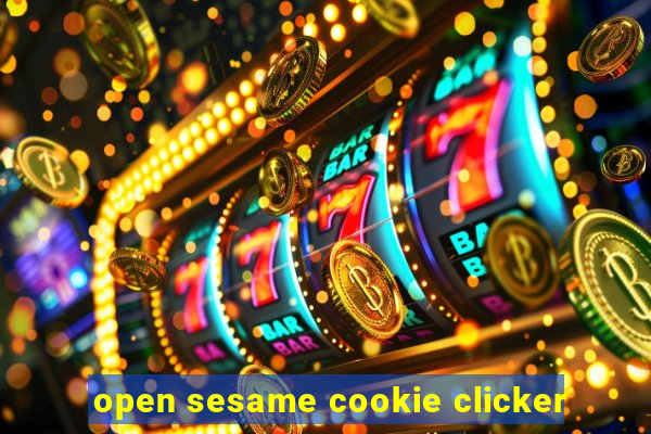 open sesame cookie clicker