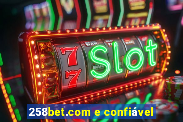 258bet.com e confiável