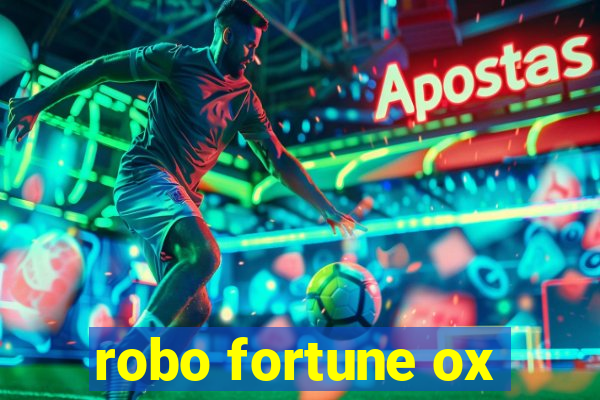 robo fortune ox