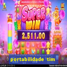 portabilidade tim para tim