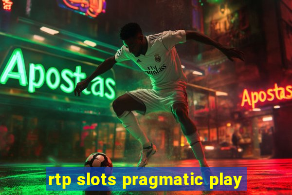 rtp slots pragmatic play