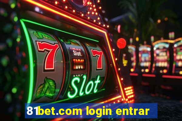 81bet.com login entrar