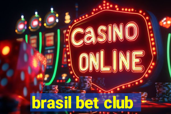 brasil bet club