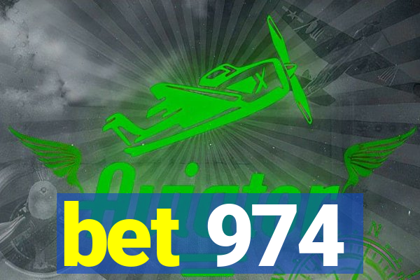 bet 974