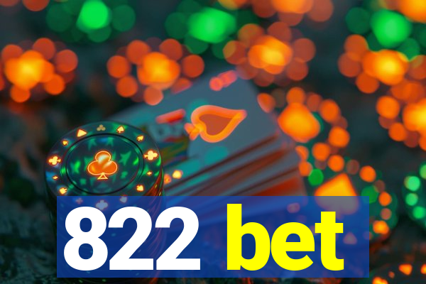 822 bet