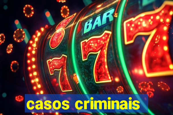 casos criminais