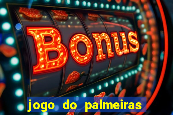 jogo do palmeiras ao vivo gratis