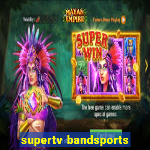 supertv bandsports