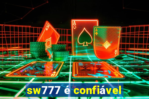 sw777 é confiável