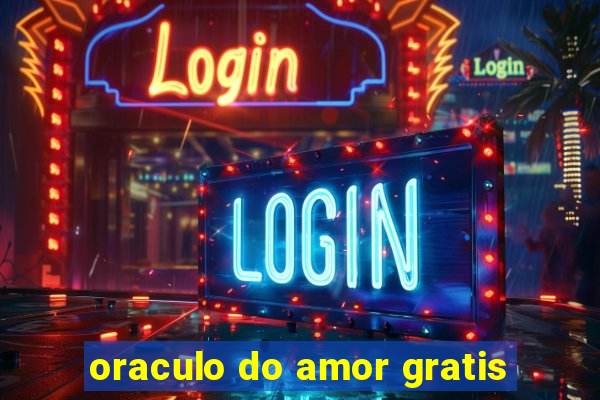 oraculo do amor gratis