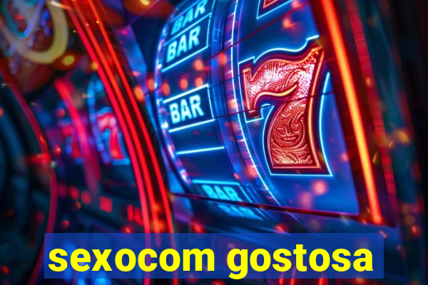 sexocom gostosa