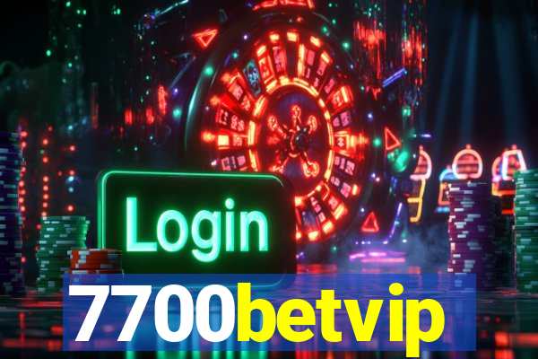 7700betvip