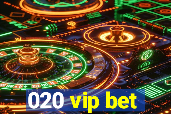 020 vip bet