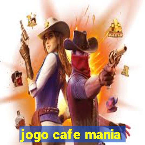 jogo cafe mania