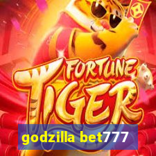 godzilla bet777