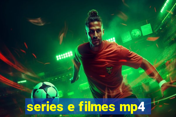 series e filmes mp4