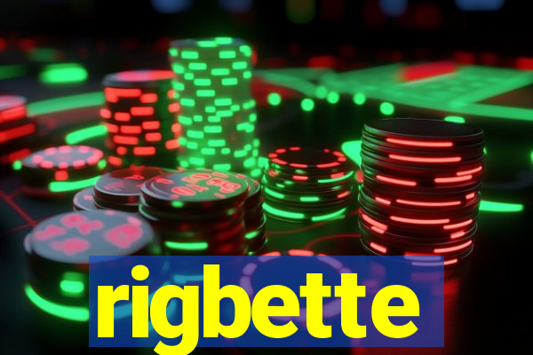 rigbette