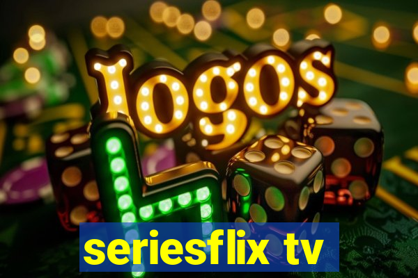 seriesflix tv