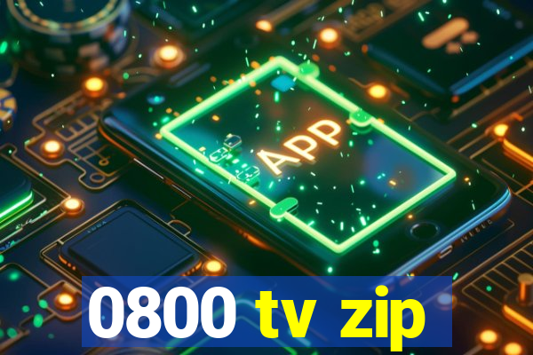 0800 tv zip