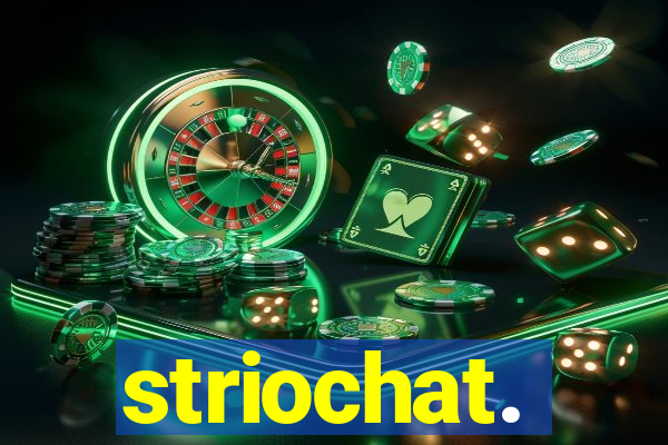 striochat.