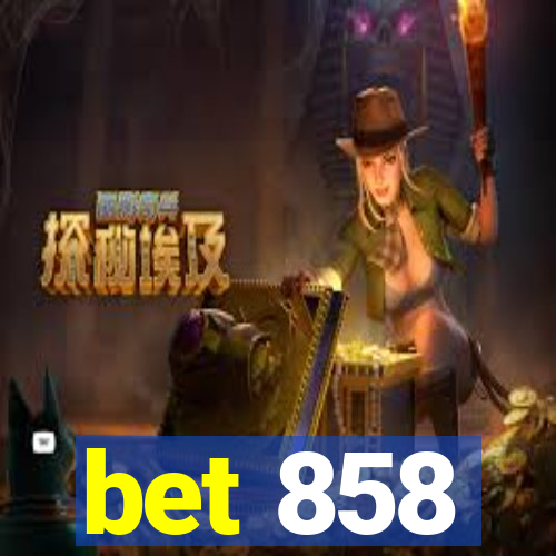 bet 858