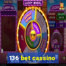 136 bet cassino