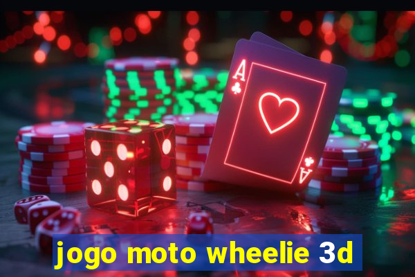 jogo moto wheelie 3d