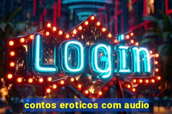 contos eroticos com audio