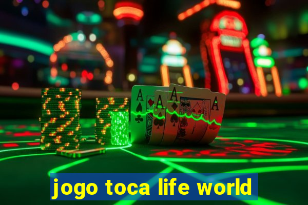 jogo toca life world