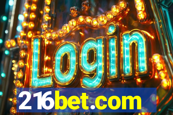 216bet.com