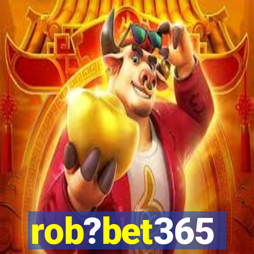 rob?bet365