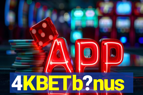 4KBETb?nus