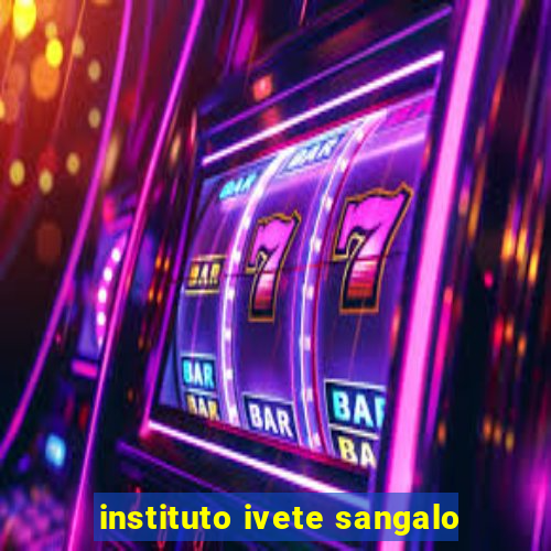 instituto ivete sangalo