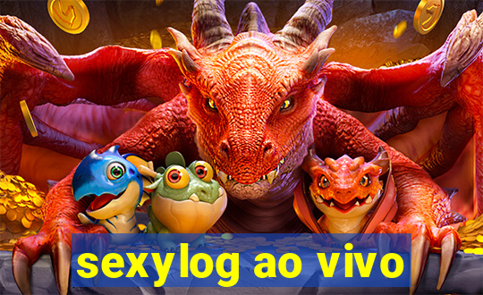 sexylog ao vivo