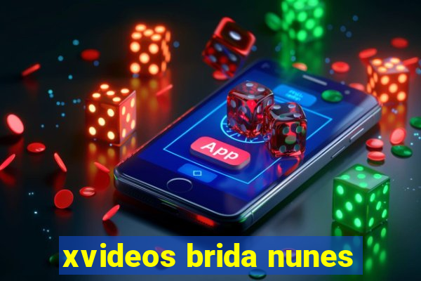 xvideos brida nunes