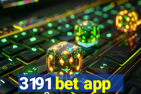 3191 bet app