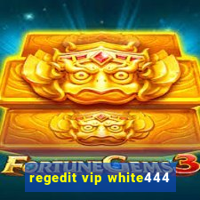 regedit vip white444