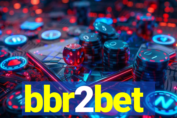 bbr2bet