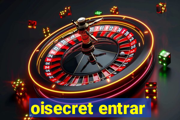 oisecret entrar