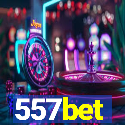 557bet