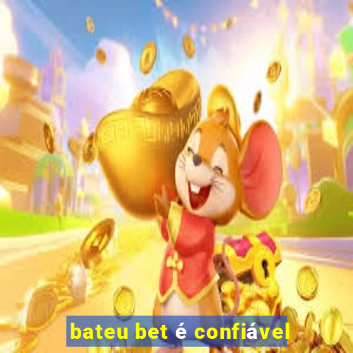 bateu bet é confiável