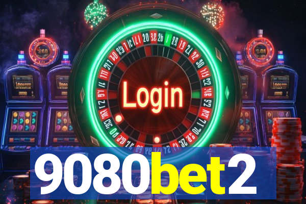 9080bet2