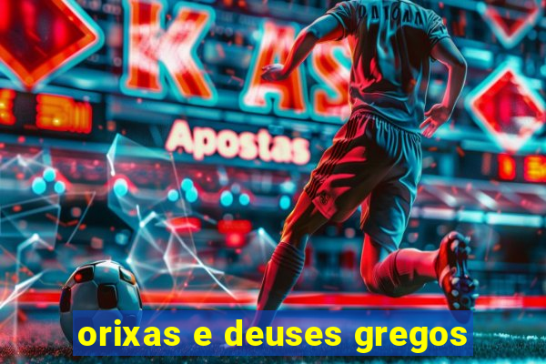 orixas e deuses gregos