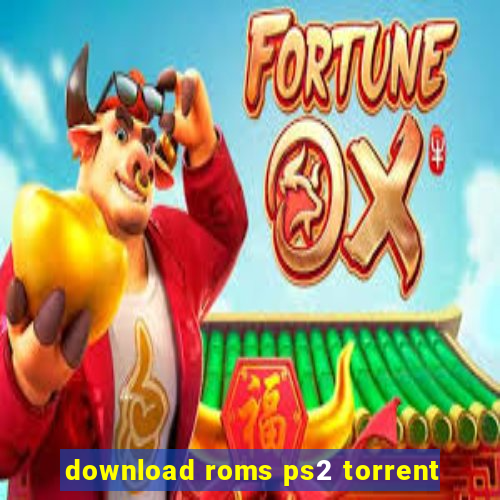 download roms ps2 torrent