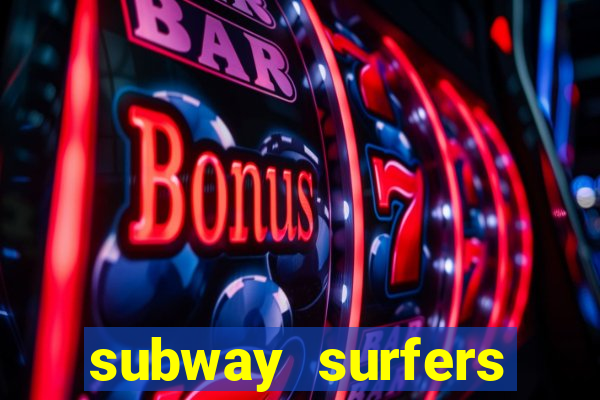 subway surfers money bet