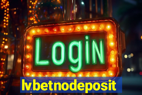 lvbetnodeposit