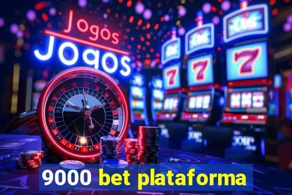 9000 bet plataforma